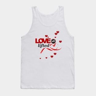 Love lifted me Tank Top